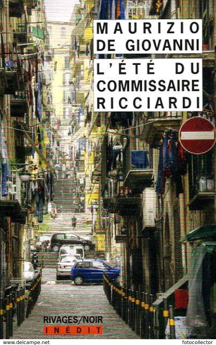 Rivages Noir N° 961 : L'été Du Commissaire Ricciardi Par Maurizio De Giovanni (ISBN 9782743628345) - Rivage Noir