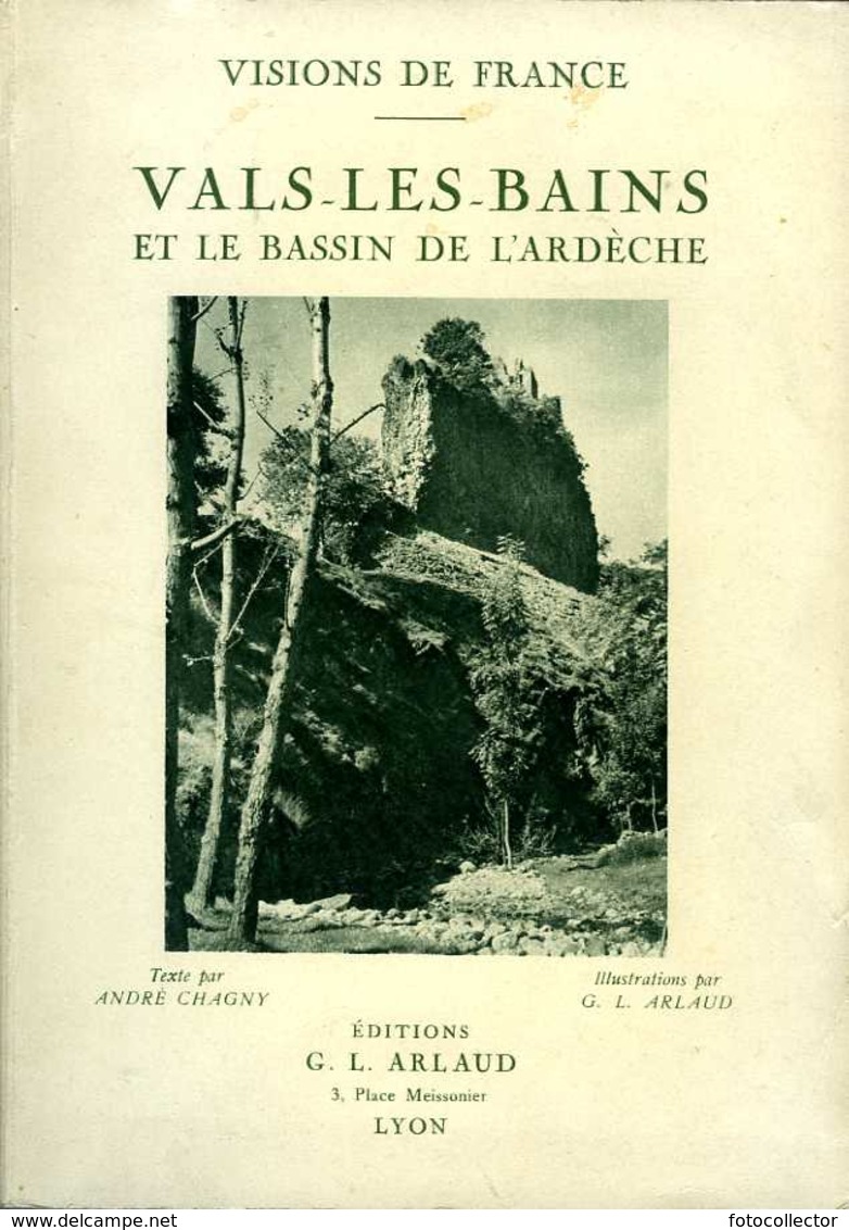 Visions De France : Vals Les Bains (07) Et Le Bassin De L'Ardèche Par Arlaud - Rhône-Alpes