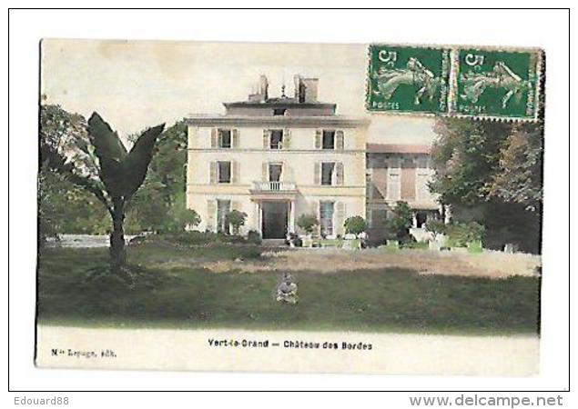 91  VERT LE GRAND CHATEAU DES BORDES - Châteaux