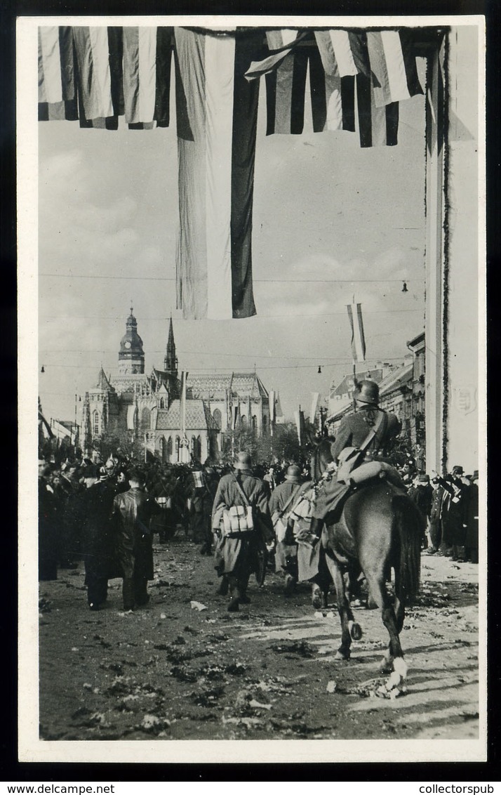 96664 KASSA 1938. Visszatérés Fotós Képeslap  /  KASSA 1938 Military Photo Vintage Pic. P.card - Hongrie
