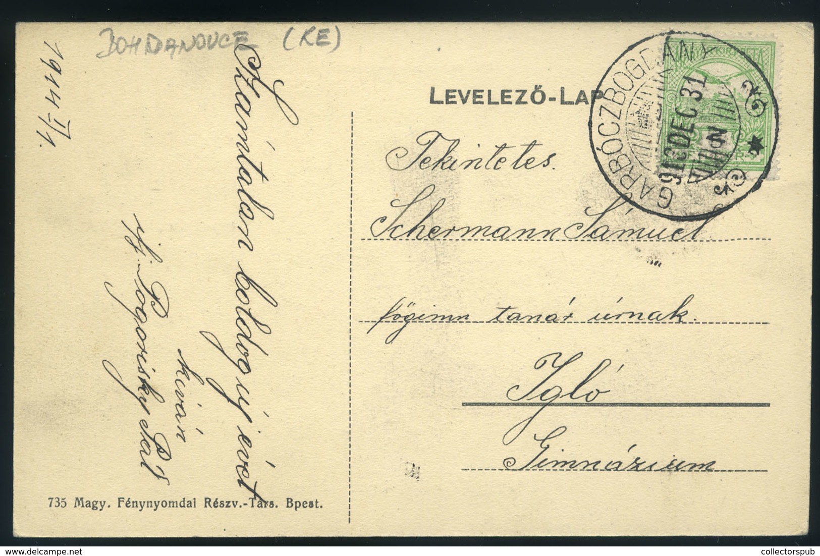 97255 GARBÓCBOGDÁNY / Bohdanovce 1911.12.31.  HUNGARY / SLOVAKIA - Hongarije