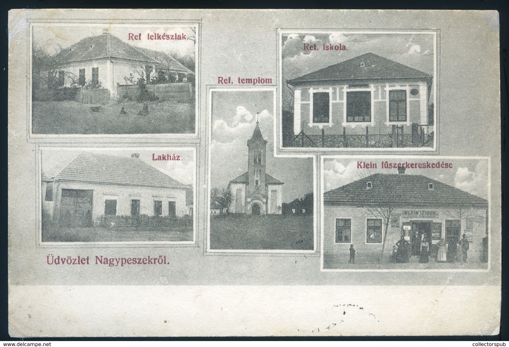 97266 NAGYPESZEK / Veľky Pesek 1914. Régi Képeslap , Klein üzlete  /  NAGYPESZEK 1914 Vintage Pic. P.card, Klein's Store - Ungarn