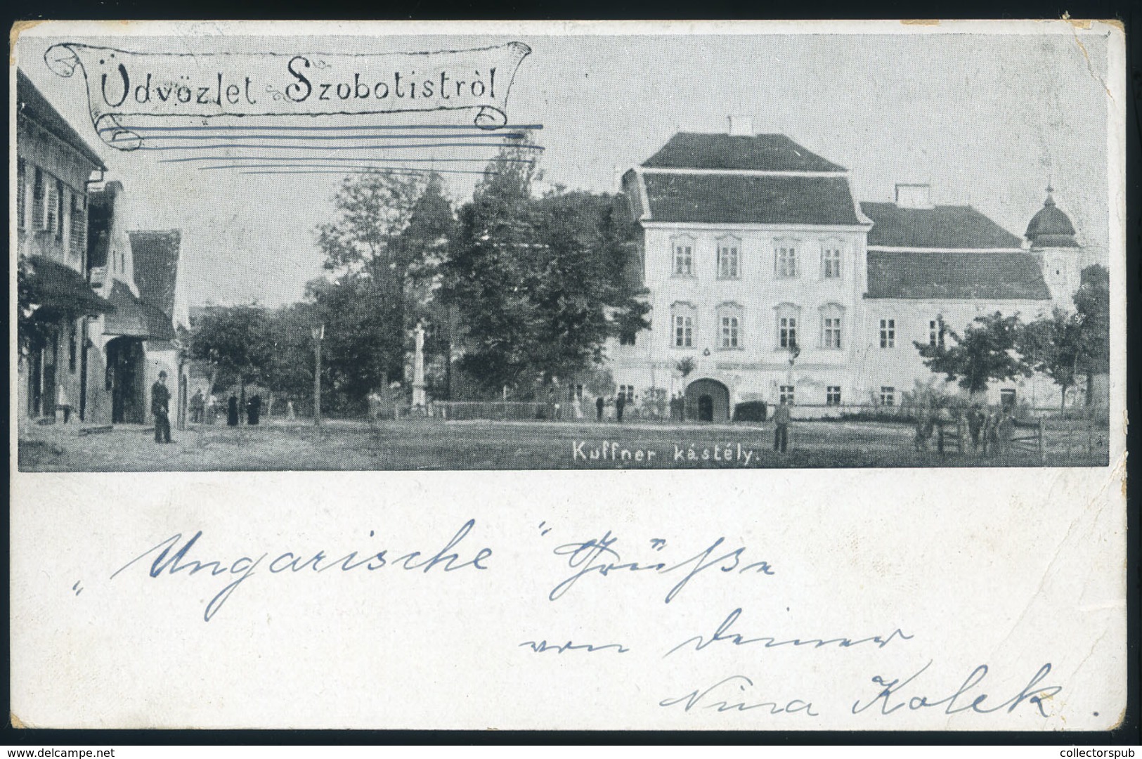 97274 SZOBOTIST 1902. Kuffner Kastély,régi Képeslap, Szép Egykörös Bélyegzéssel / HUNGARY / SLOVAKIA - Hongrie