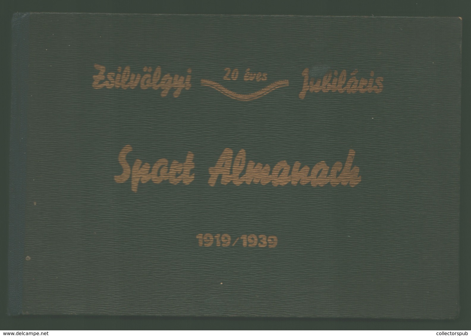 97837 Zsilvölgyi Sport Almanach 1939. Ritka Kiadvány Sok Fotóval! 158. Lap. Phönix Nyomda Arad.  /  Sports Almanach Of Z - Unclassified