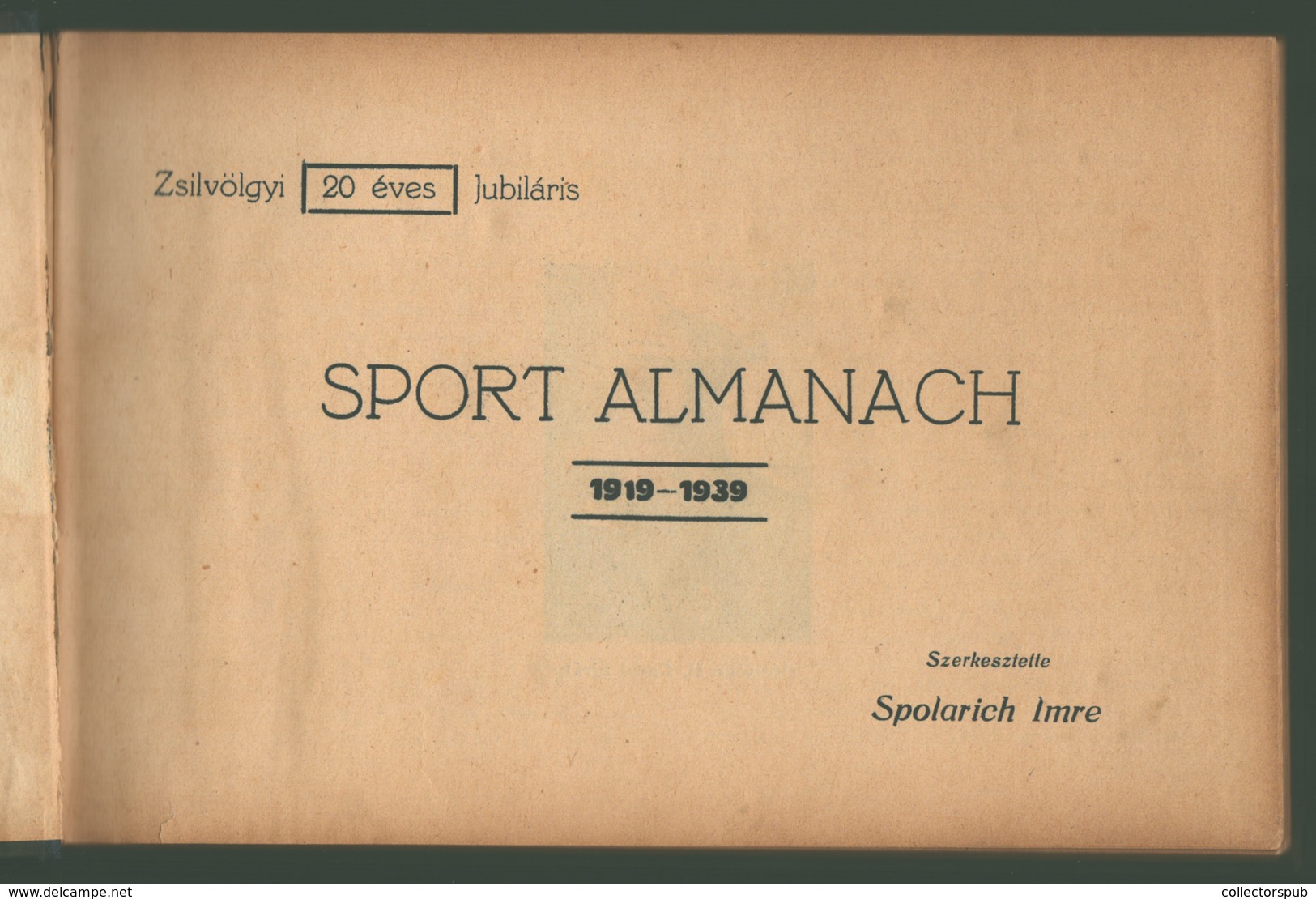 97837 Zsilvölgyi Sport Almanach 1939. Ritka Kiadvány Sok Fotóval! 158. Lap. Phönix Nyomda Arad.  /  Sports Almanach Of Z - Unclassified