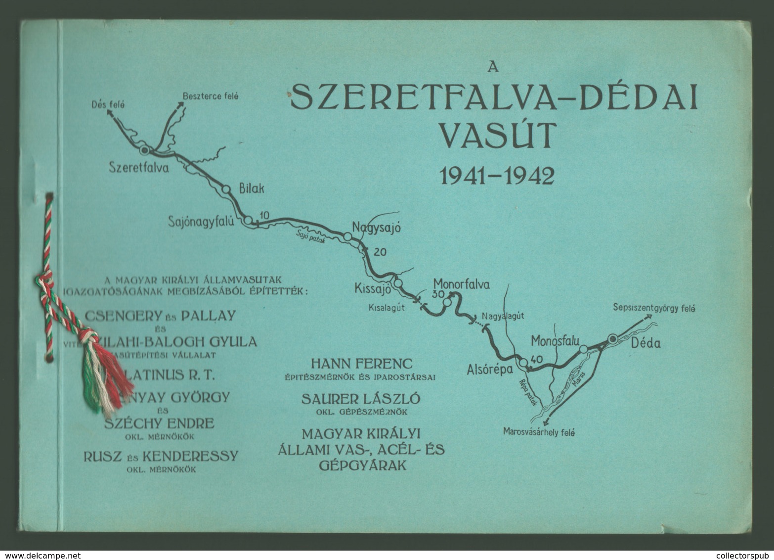 ROMANIA SZERETFALVA-Dédai Vasút 1941-1942. Ritka Kiadvány, Fotókkal, Szép állapotban!  /  SZERETFALVA-Déda Railway 1941- - Trains