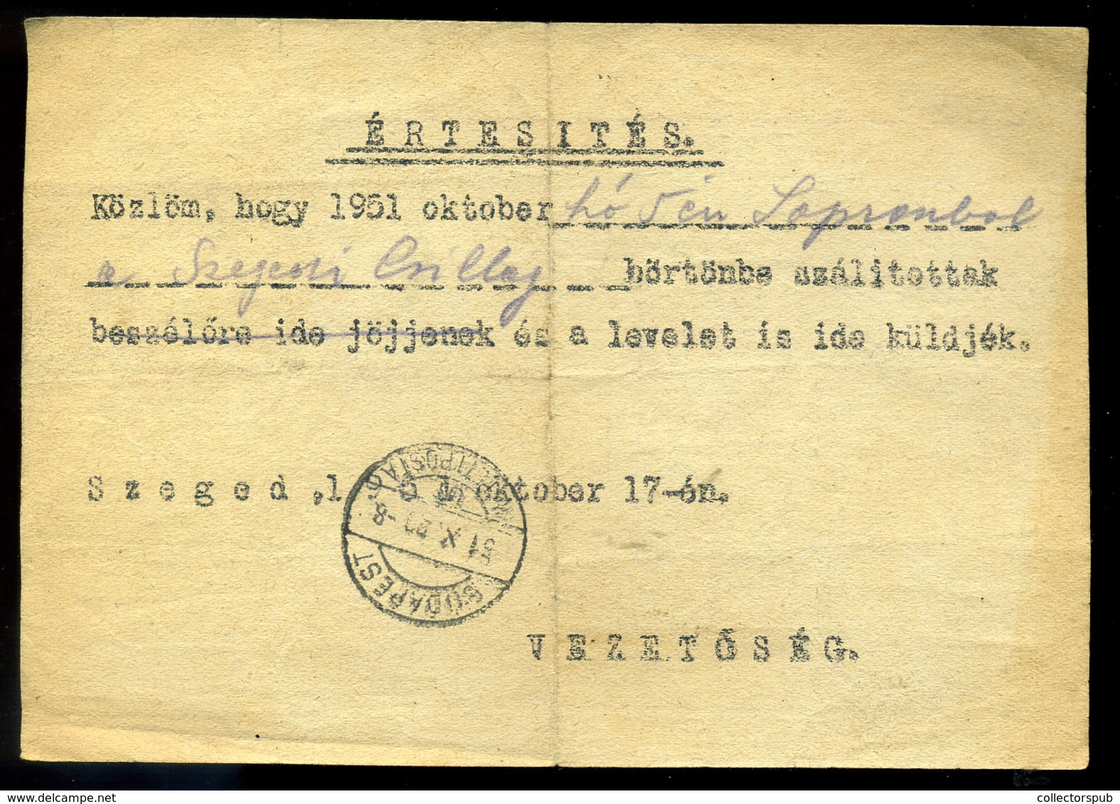 95727 SZEGED 1951. Derűs értesítés A Csillag Börtönből, Portózva - Lettres & Documents