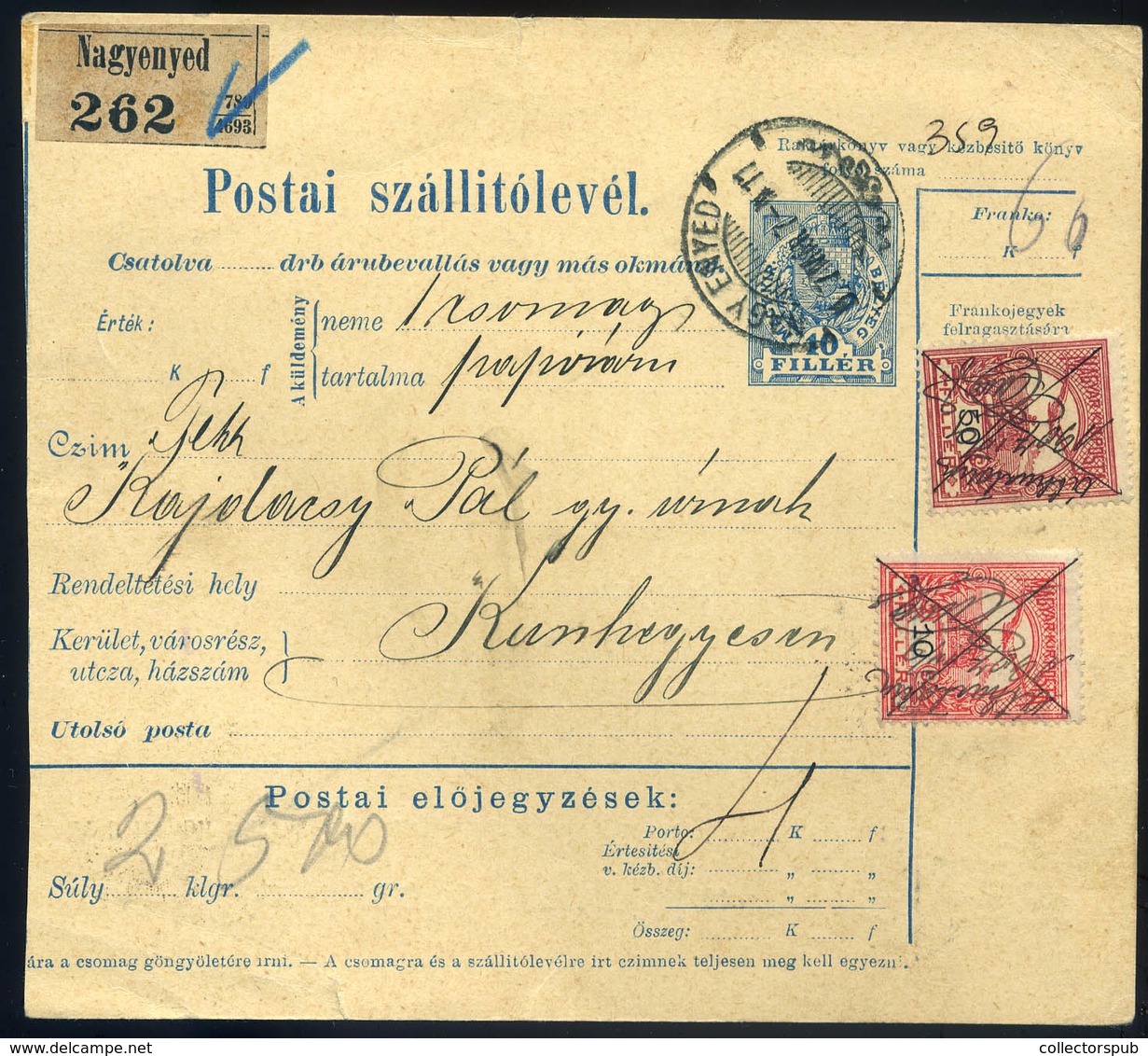 98094 NAGYENYED 1907. Csomagszállító, Kézírásos érvénytelenítéssel Kunhegyesre! - Used Stamps