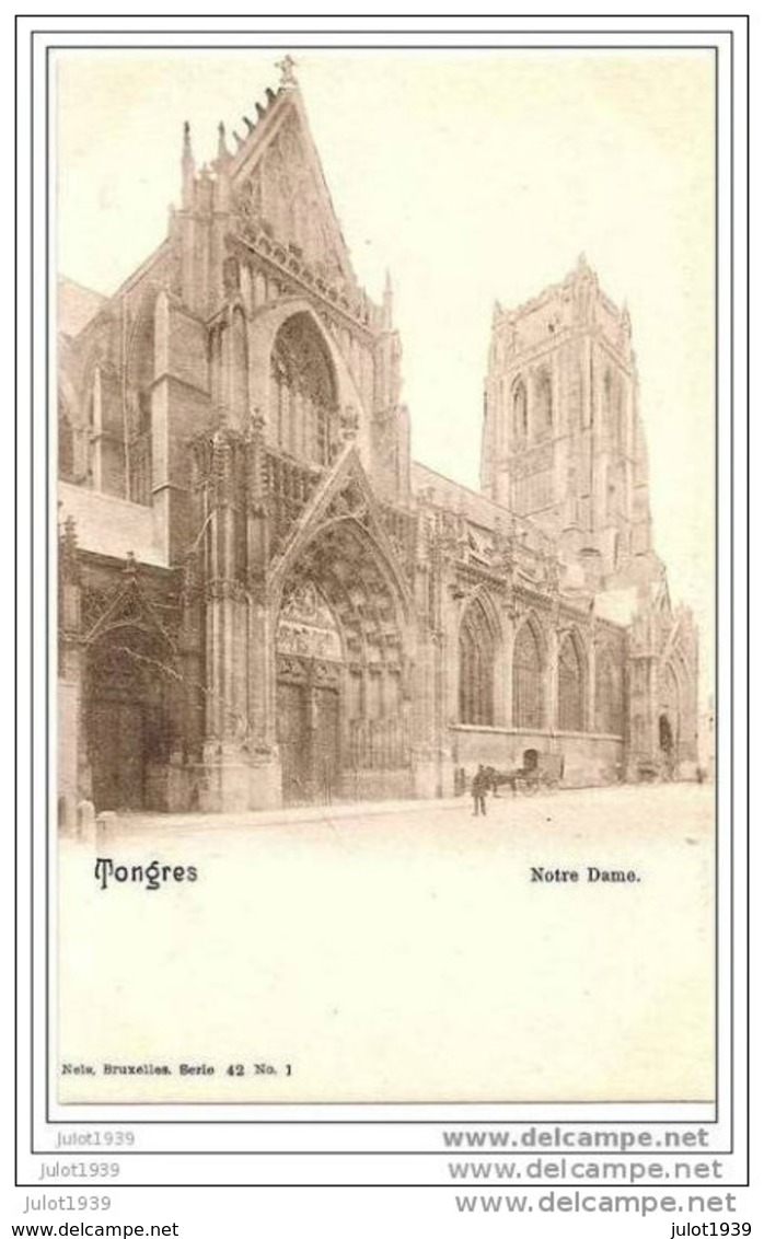 TONGEREN ..-- Nels 42 , N° 1 . Notre Dame . - Tongeren