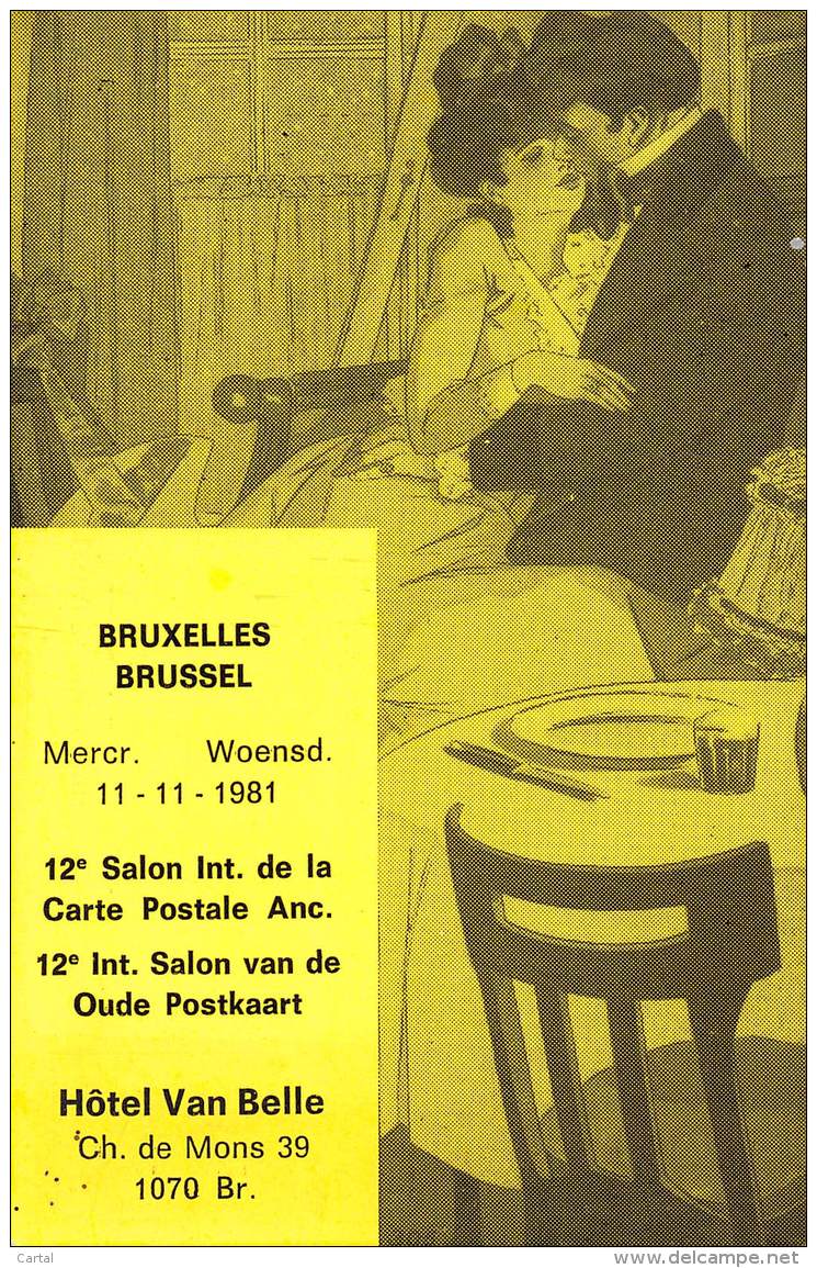 BRUXELLES - Chaussée De Mons 39 - Hôtel Van Belle - 12e Salon Int. De La Carte Postale Anc.  11 - 11 - 1981 - Fêtes, événements