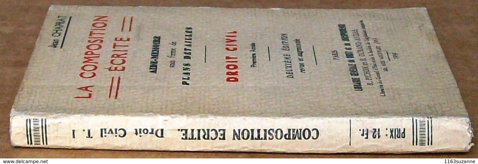 Jean Chaprat : LA COMPOSITION ECRITE - DROIT CIVIL 1re Année (Librairie Générale De Droit Et De Jurisprudence, 1939) - Derecho