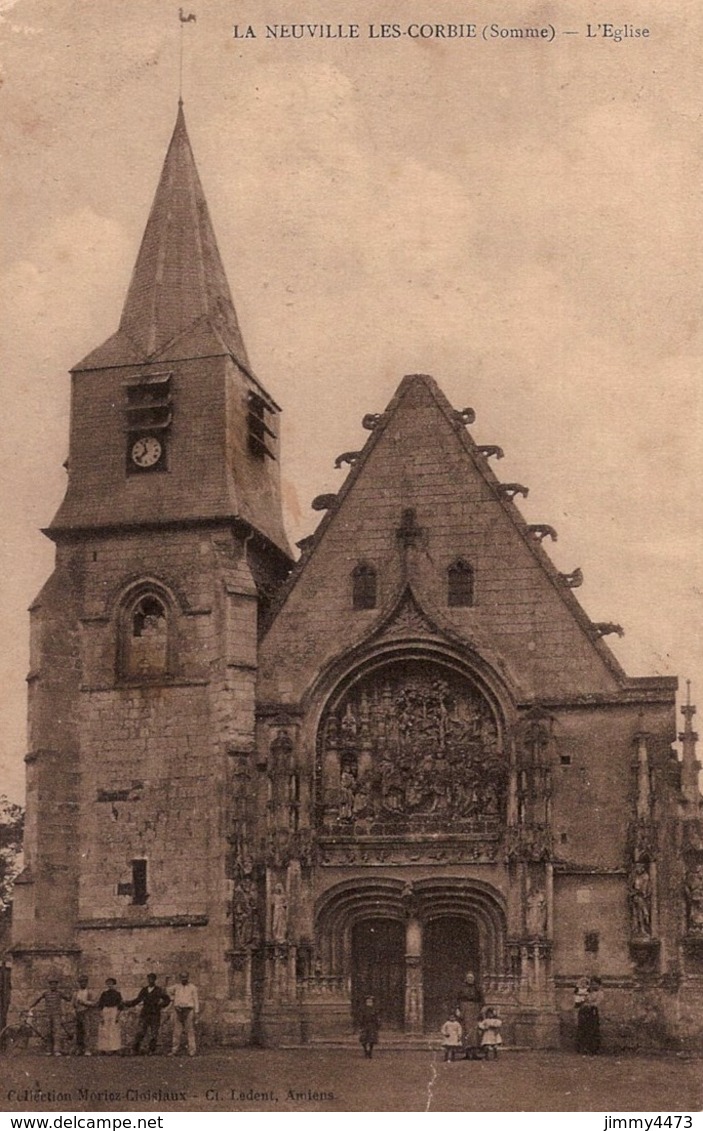 CPA - L'Eglise, Place Bien Animée En 1910 - LA NEUVILLE LES CORBIE 80 Somme - Coll. Moriez-Cloisiaux Amiens - Corbie