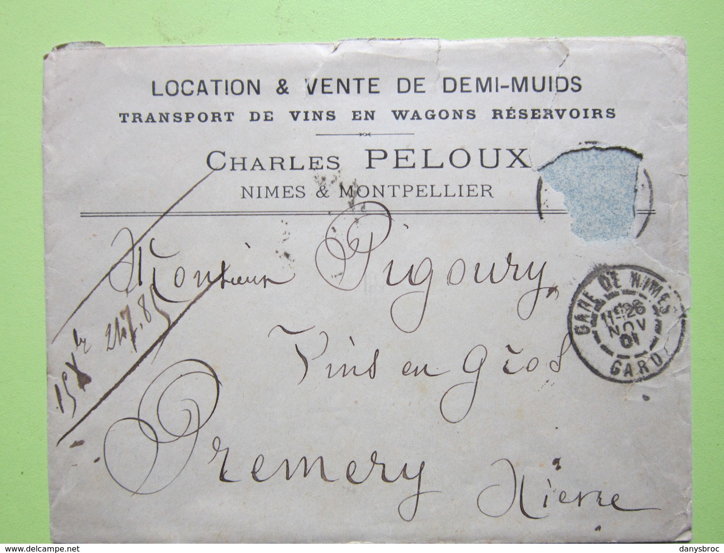 ENVELOPPE à ENTÊTE TRANSPORT DE VINS,CHARLES PELOUX NÎMES & MONTPELLIER Obitérée 26/11/1901 GARE DE NÎMES & PREMERY (58) - 1877-1920: Période Semi Moderne