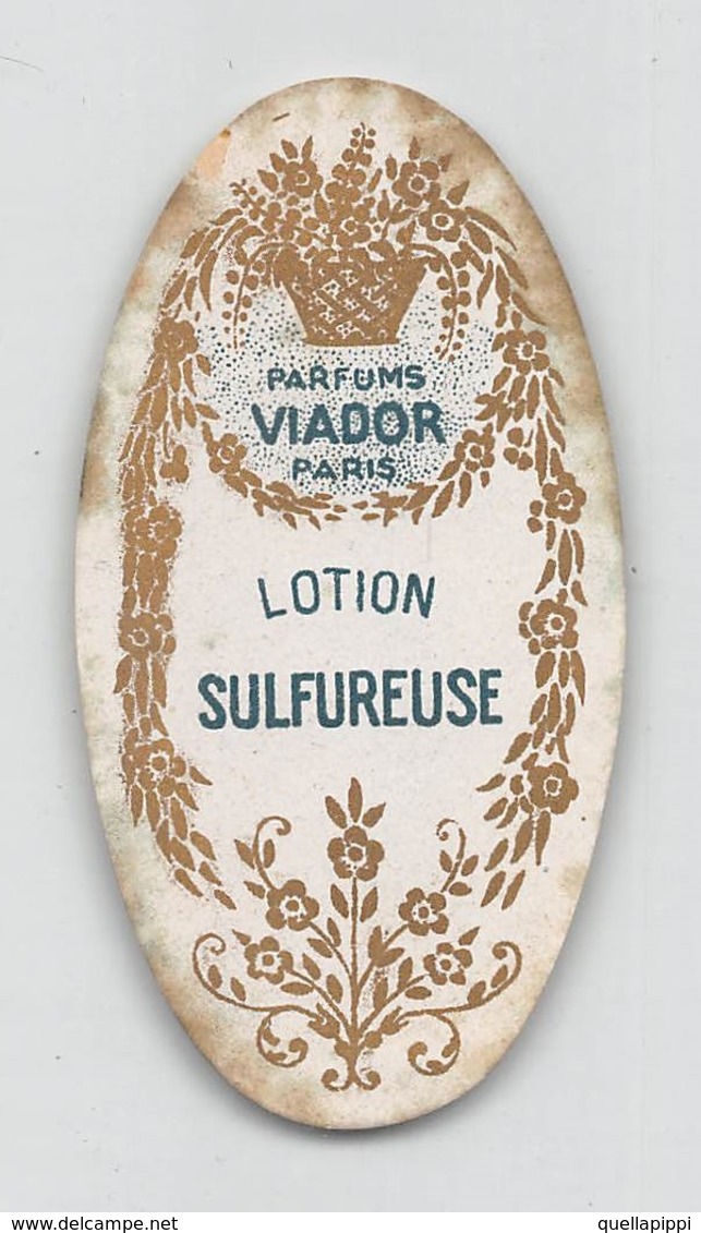 08291 "PARFUMS VIADOR - PARIS - LOTION SULFUREUSE"  ETICHETTA  ORIGINALE. - Etiquetas