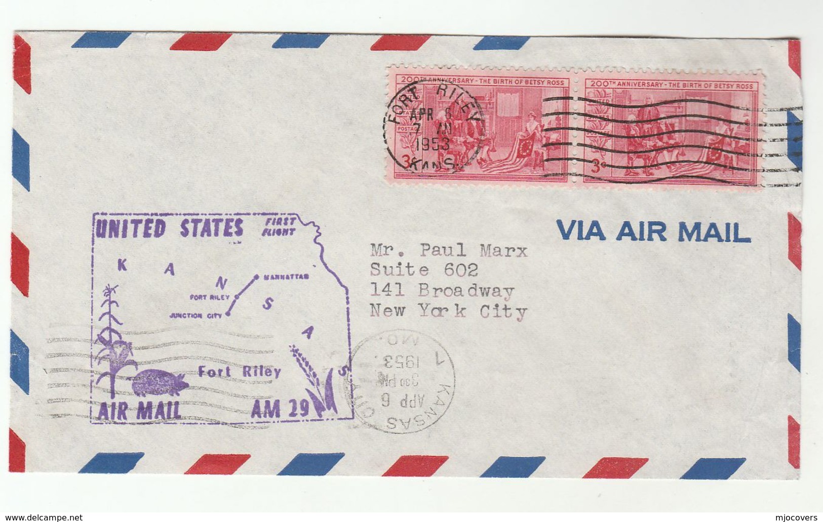 1953 First FLIGHT Cover FORT RILEY AM29 To NY  With  KANSAS CITY Pmk Franked BETSY ROSS FLAG Stamps USA  Aviation - Flugzeuge