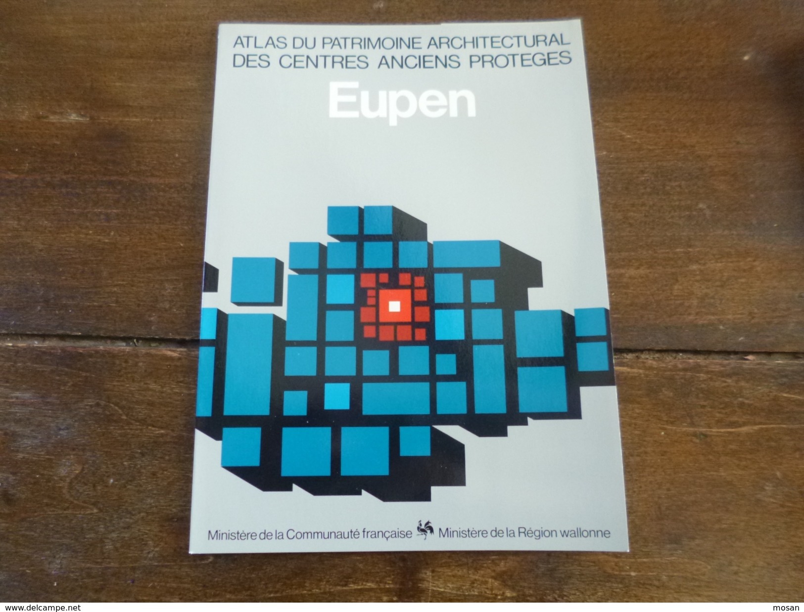 Eupen. Atlas Du Patrimoine Architectural Des Centres Anciens Protégés. Régionalisme. Région Wallonne. Wallonie. - Belgique