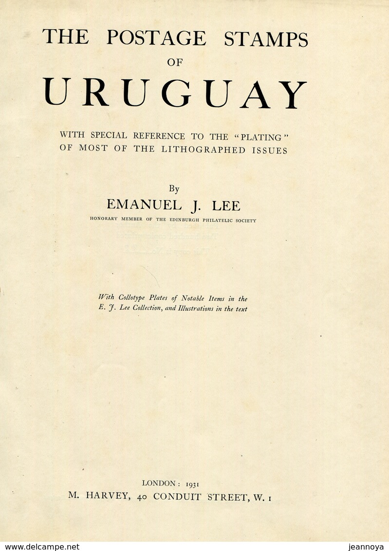 LEE EMANUEL J. - POSTAGE STAMPS OF URUGUAY - VOLUME RELIE DE 1931 N° 32/200 - SUP & RRR - Bibliografie