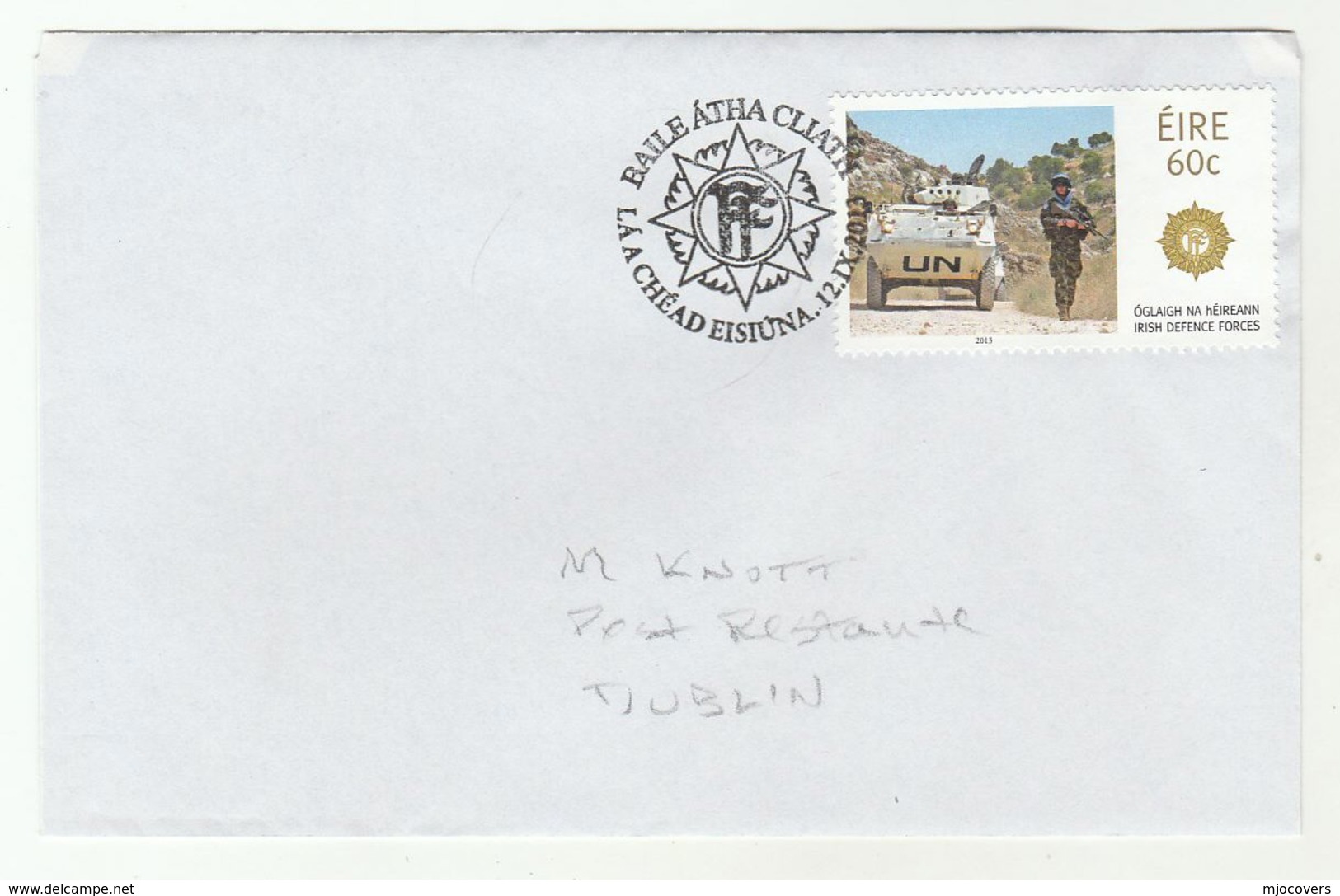 2013 IRELAND FDC Stamps IRISH UN MILITARY Solider & UN Armoured Vehicle Cover Defence Forces United Nations - UNO