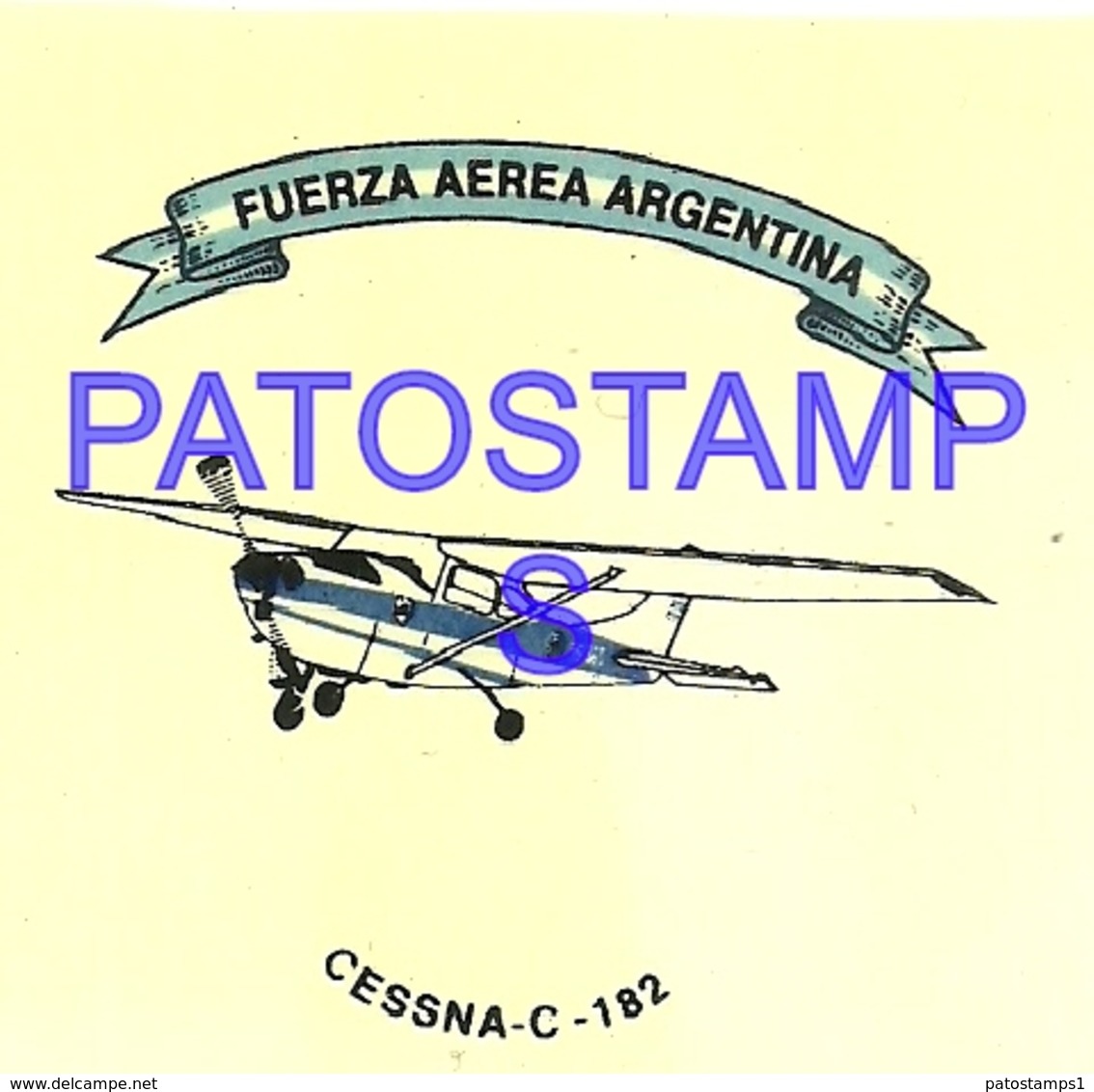 97771 AVIATION AVIACION FUERZA AEREA ARGENTINA CESSNA - C- 182 CALCO STICKER 7 X 6 CM NO POSTAL POSTCARD - Autres & Non Classés