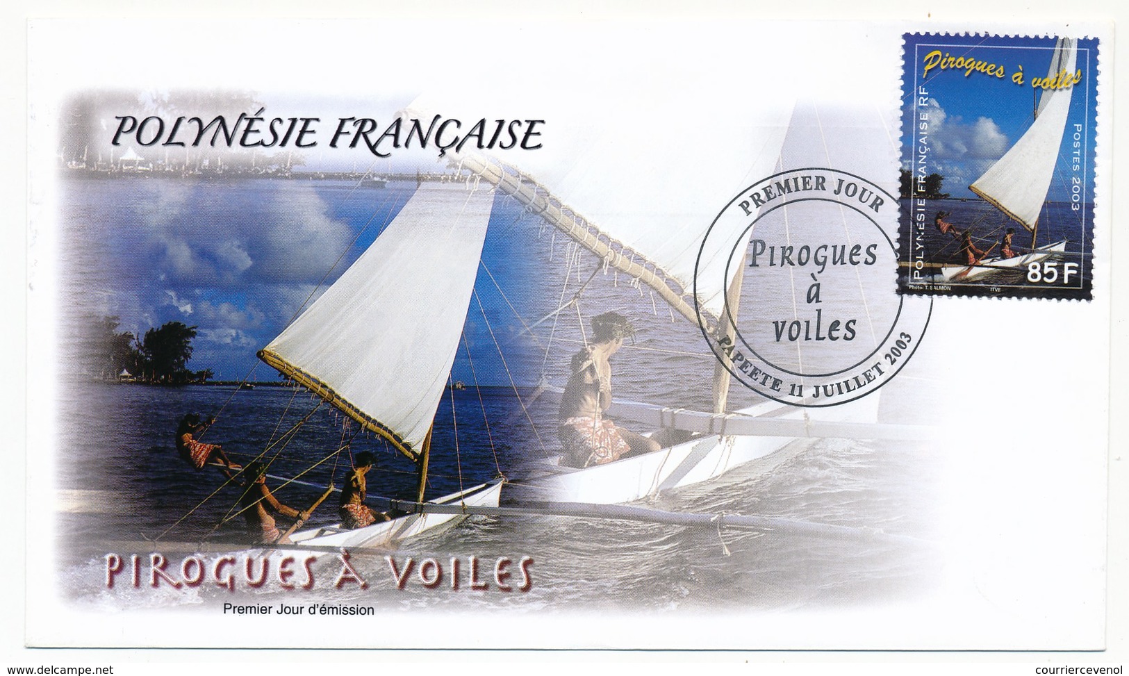 POLYNESIE FRANCAISE - 4 Enveloppes FDC - Pirogues à Voiles - Papeete 11 Juillet 2003 - FDC