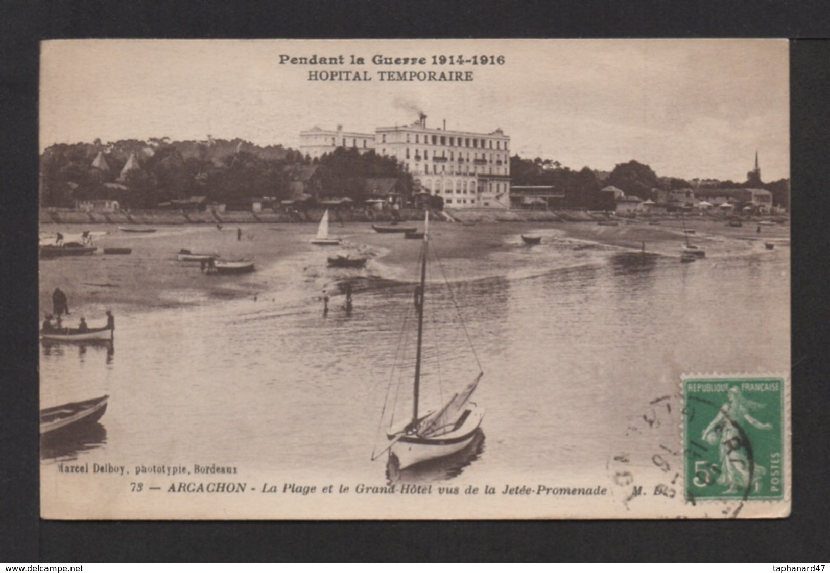 CPA . Dépt.33 .La Plage ,grand Hôtel . Hopital Temporaire Pendant La Guerre De 14/16 ... - Arcachon