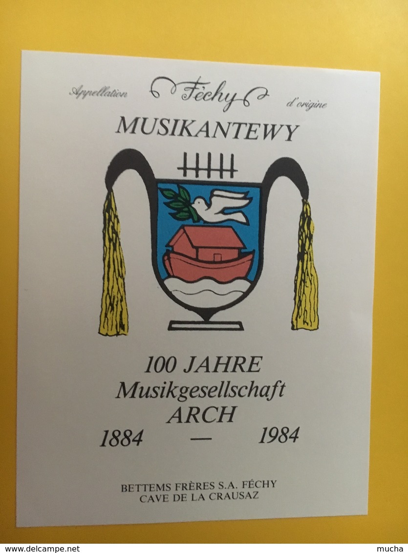 8746 - Musikantewy 100 Jahre Musikgeselschaft Arch 1884-1984 Suisse Féchy Colombe De La Paix - Musique