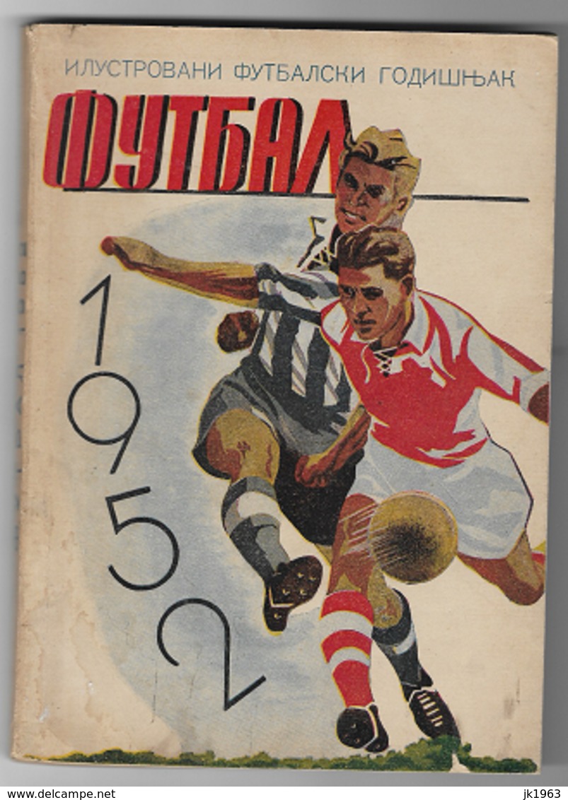 SERBIA-YUGOSLAVIA, FOOTBALL, ANNUAL ILUSTRATED PUBLICATION, 1952 - Livres