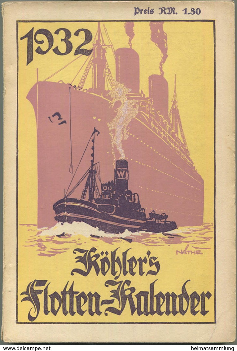 Köhlers Flotten-Kalender 1932 - 304 Seiten Mit Vielen Abbildungen - Ein Aquarell Von Professor Willy Stöwer - Grand Format : 1921-40