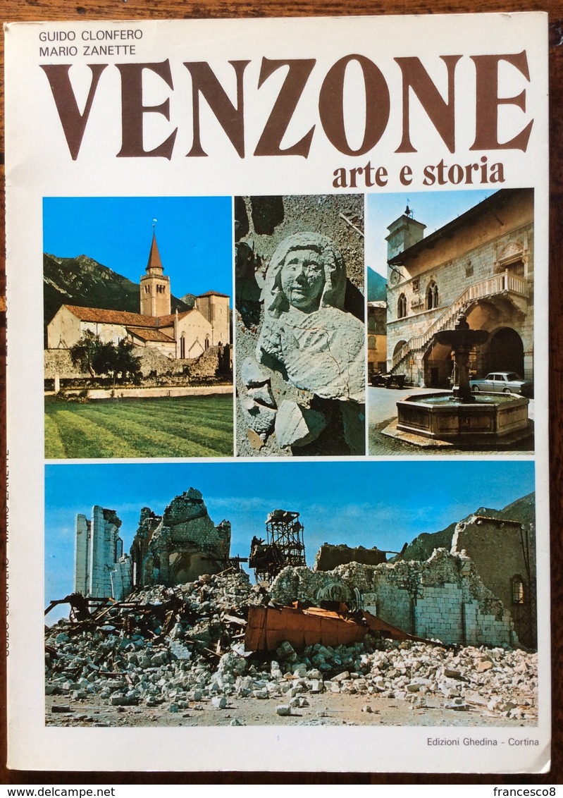 1977 Clonfero - Zanette VENZONE ARTE E STORIA Ed Ghedina - Storia, Filosofia E Geografia