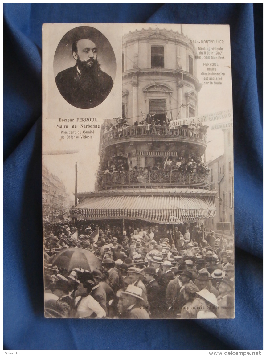 Montpellier  Meeting Viticole Juin 1907  Ferroul Maire Démissionnaire  Café De La Rotonde - Circulée 1907 - R232 - Montpellier