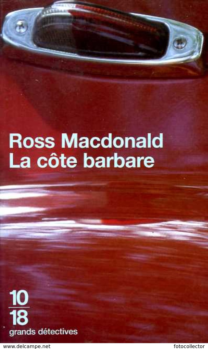 Grands Détectives 1018 N° 3210 : La Côte Barbare Par Ross Macdonald (ISBN 2264031123 EAN 9782264031129) - 10/18 - Grands Détectives