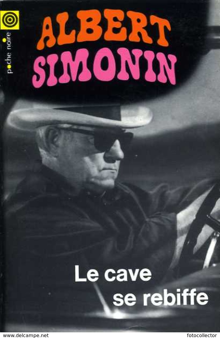 Poche Noire N° 15 : Le Cave Se Rebiffe Par Simonin - NRF Gallimard