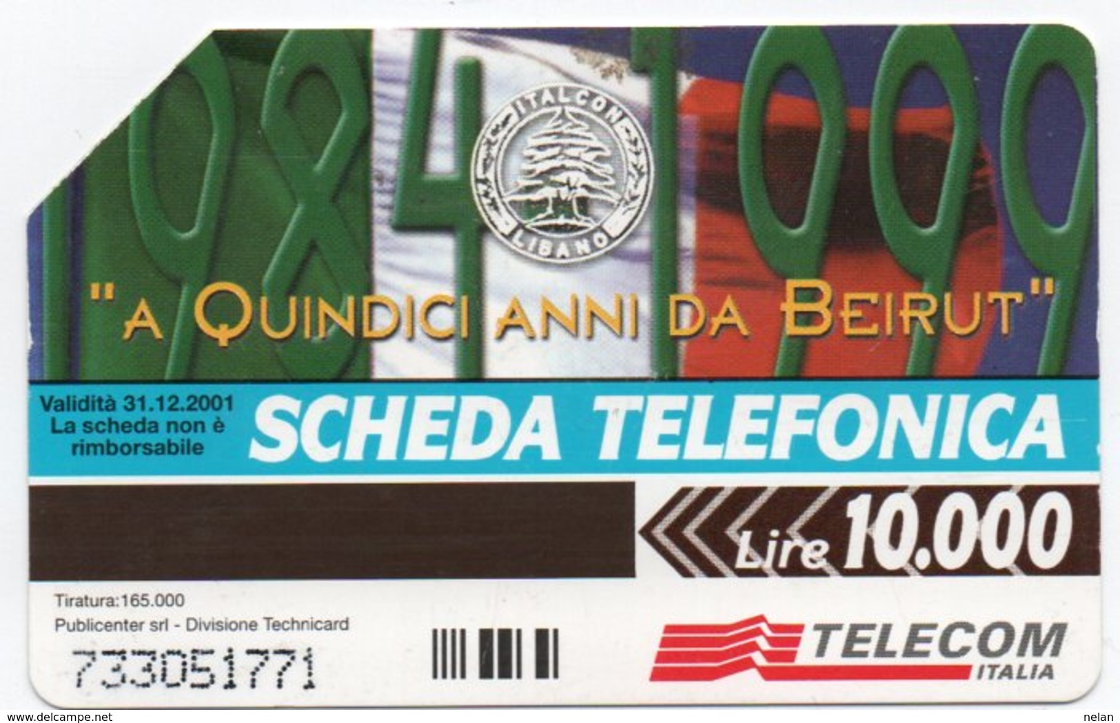 PHONE CARD-SCHEDA TELEFONICA-ITALIA-TELECOM-ESERCITO ITALIANO-QUINDICI ANNI DI BEIRUT - Armée