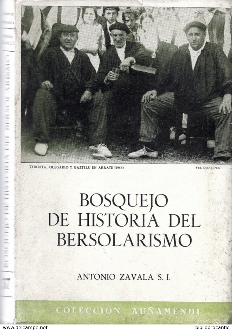 * BOSQUEJO DE HISTORIA DEL BERSOLARISMO *- Por ANTONIO ZAVALA S. I. - E-O-1964 - Culture