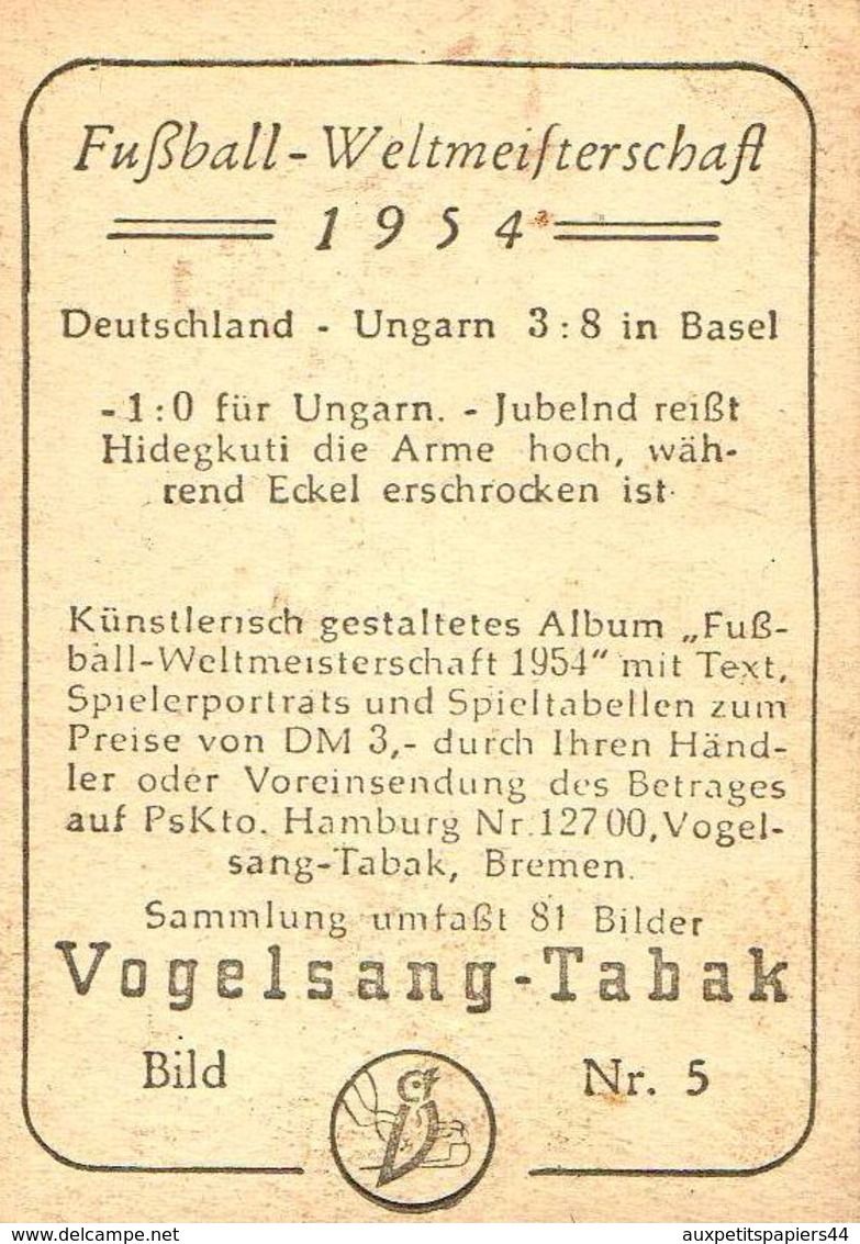 Vogelsang-Tabak Football - Joie Et Attitude De Joueurs Heureux & Déçus Après Un But ! Weltmeifterschaft 1954 - Andere & Zonder Classificatie