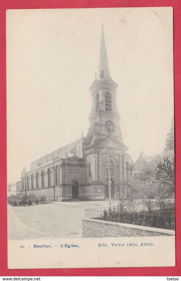 Bouillon - L'Eglise - 1910 ( Voir Verso ) - Bouillon