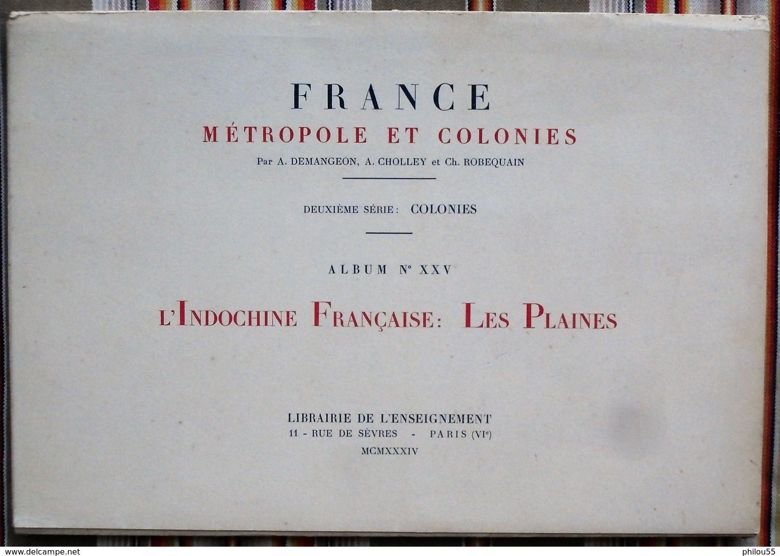 Album N° 25 "FRANCE: METROPOLE ET COLONIES" INDOCHINE FRANCAISE  LES PLAINES 1934 - Autres Plans