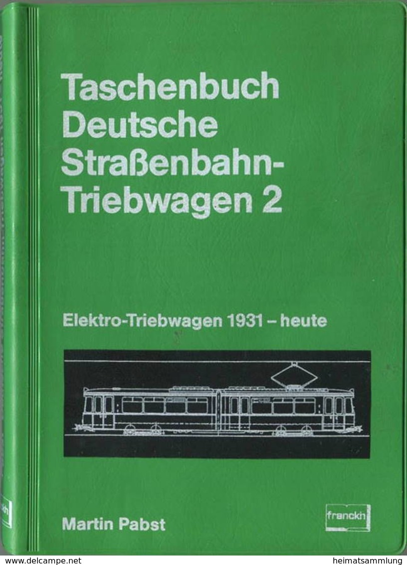 Taschenbuch - Deutsche Straßenbahn-Triebwagen 2 Martin Pabst 1982 - Elektro-Triebwagen 1931-heute - 224 Seiten Mit 209 A - Technical