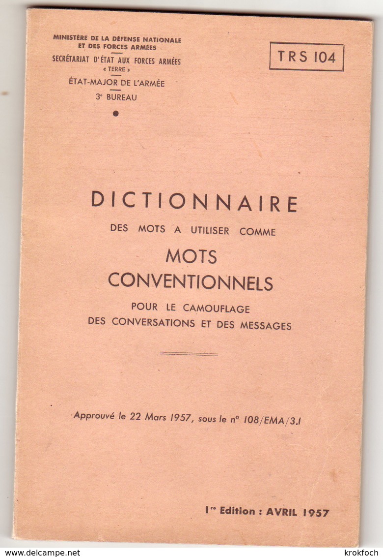 Dictionnaire Pour Le Camouflage Des Conversations - 1957 TRS 104 - Transmissions Cryptographie - 144 Pages - Autres & Non Classés