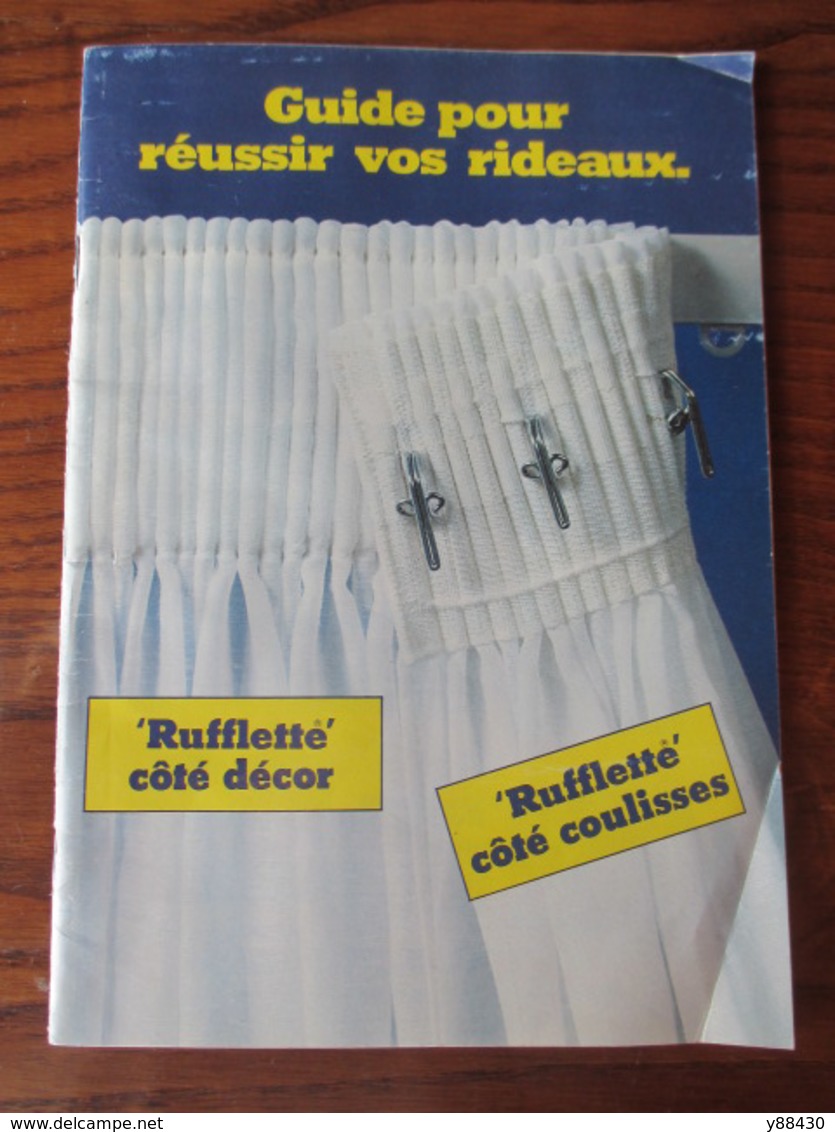 GUIDE POUR REUSSIR VOS RIDEAUX - ""RUFFLETTE"" Le Fameux Ruban à Froncer Les Rideaux - 32 Pages -13 Photos - Libros