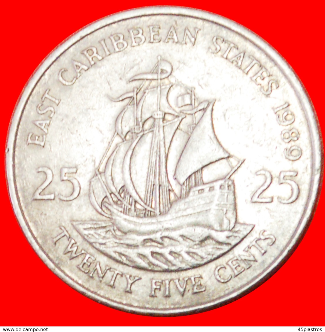 # SHIP Of Sir Francis Drake (1542-1596): EAST CARIBBEAN STATES ★ 25 CENTS 1989! LOW START ★ NO RESERVE! - East Caribbean States