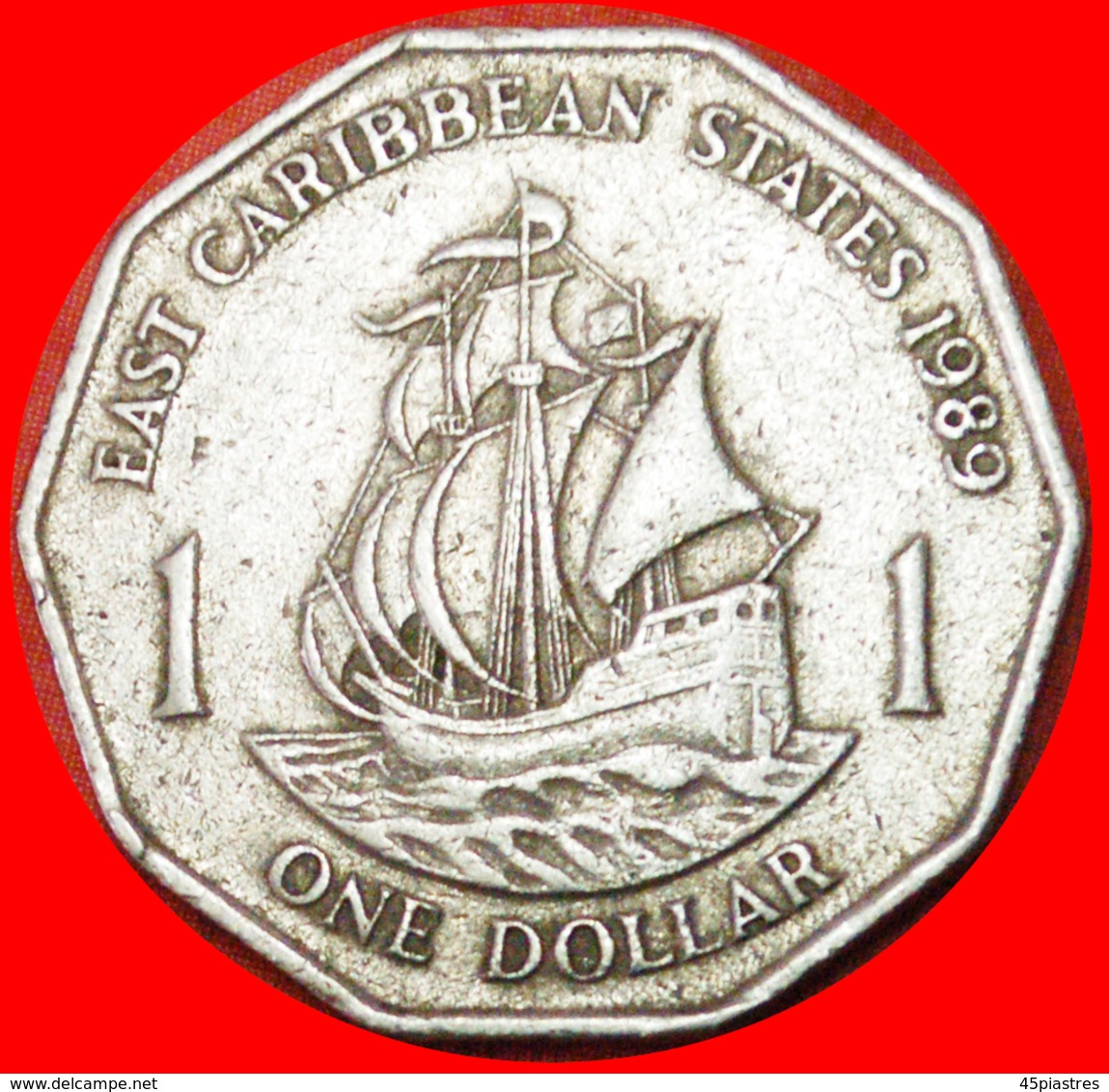 # SHIP Of Sir Francis Drake (1542-1596): EAST CARIBBEAN STATES ★ 1 DOLLAR 1989! LOW START ★ NO RESERVE! - Caraïbes Orientales (Etats Des)