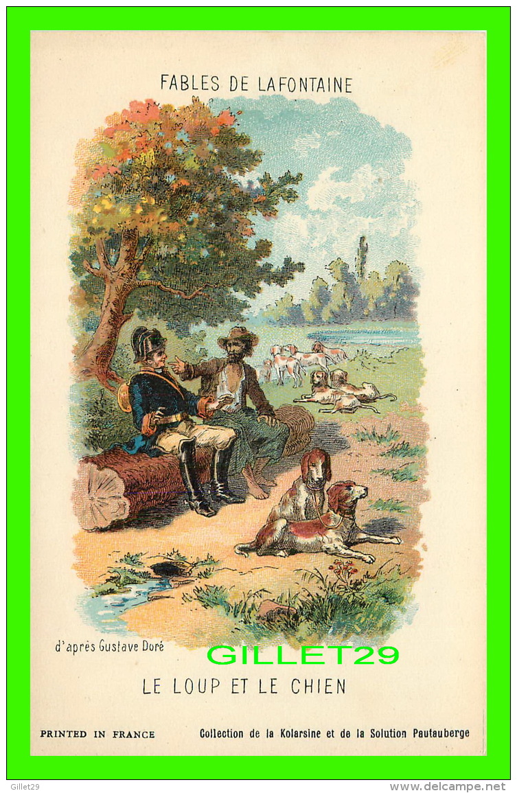 FABLES DE LAFONTAINE D'APRÈS GUSTAVE DORÉ - LE LOUP ET LE CHIEN - COLLECTION KOLARSINE &amp; SOLUTION PATTAUBERGE - - Contes, Fables & Légendes