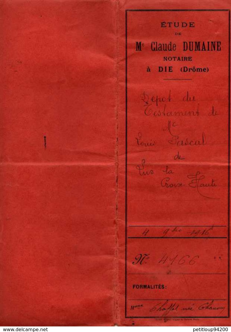 ACTE NOTARIE Dépot De Testament ETUDE à Dié  DROME *5 Timbres Fiscaux ANNEE 1916 - Manuscripten
