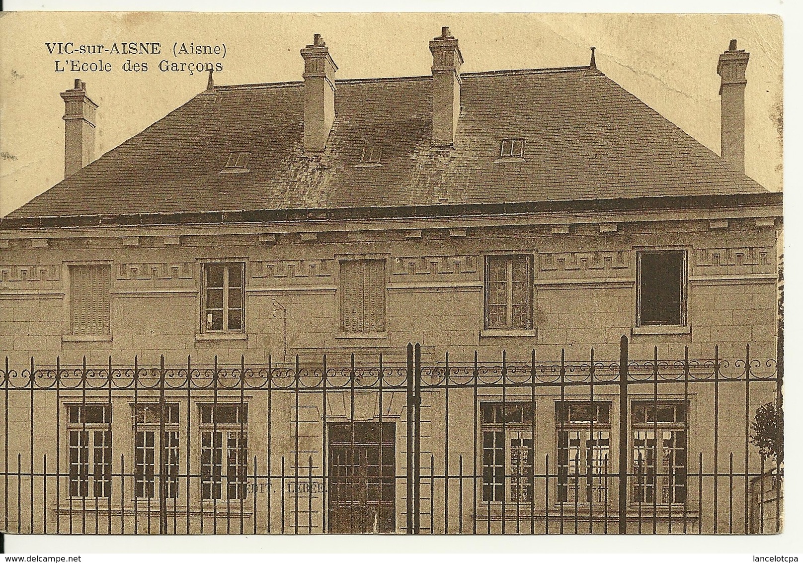 02 - VIC SUR AISNE / L'ECOLE DES GARCONS - Vic Sur Aisne