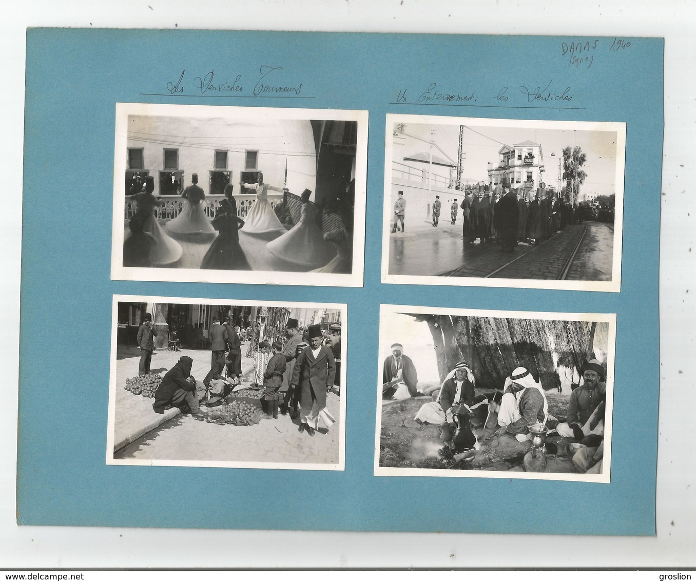 DAMAS (SYRIE) 1940 ( 8 PHOTOS DERVICHES TOURNEURS MARCHE BEDOUINS ENTERREMENT ET MILITAIRES FRANCAIS ) - Lieux