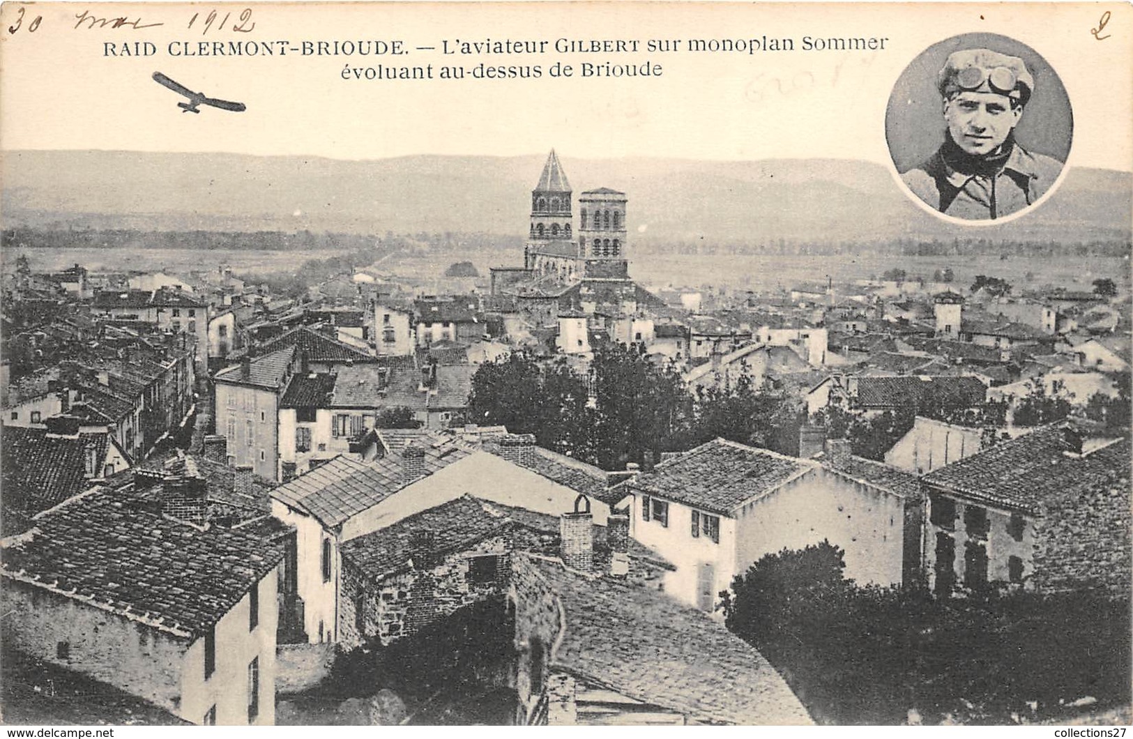 43-CLERMONT-BRIOUDE-RAID- L'AVIATEUR GILBERT SUR MONOPLAN SOMMER, EVOLUANT AU DESSUS DE BRIOUDE - Brioude