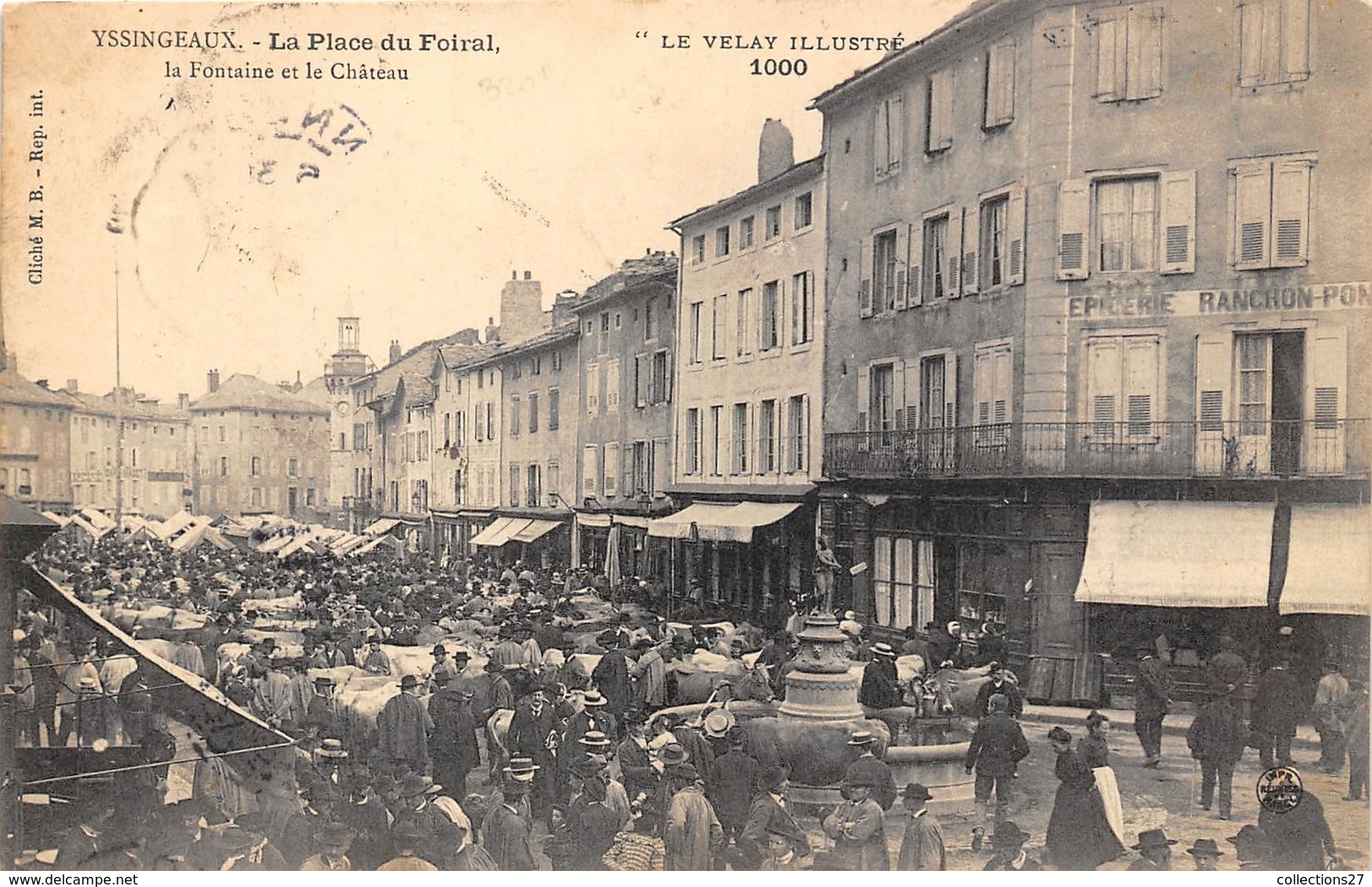 43-YSSINGEAUX- LA PLACE DU FOIRAL, LA FONTAINE ET LE CHATEAU - Yssingeaux