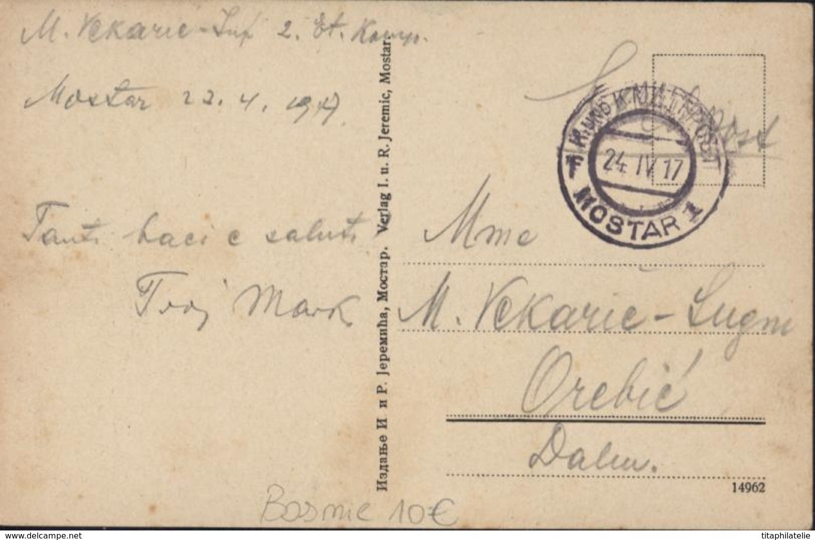 CPA Bosnie Herzégovine Mostar Moctap Hauptstrasse Feldpost K U K Milit Post Mostar 1 24 IV 17 Guerre 14 World War I - Bosnie-Herzegovine