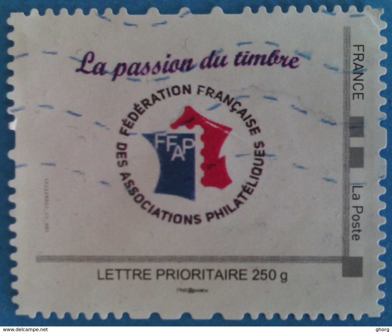 France : La Passion Du Timbre (fédération Française Des Associations Philatéliques) Lettre Prioritaire 250g Oblitéré - Autres & Non Classés